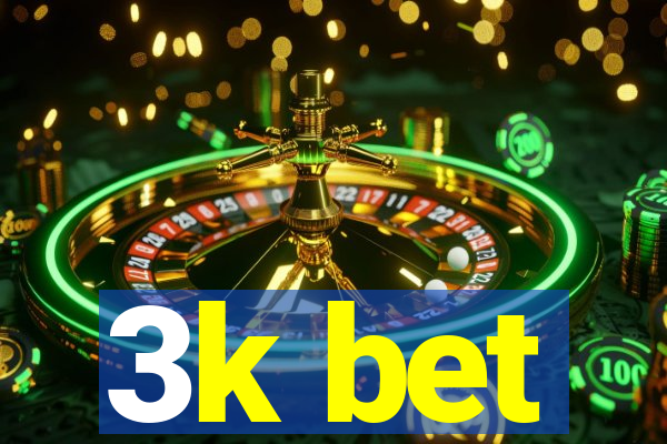 3k bet